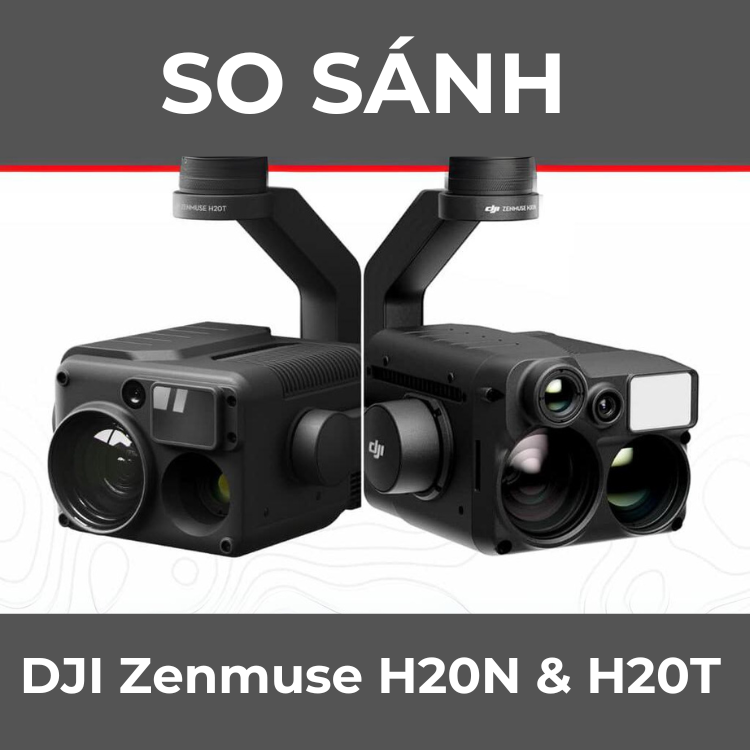 so sánh DJI zenmuse H20N & H20T