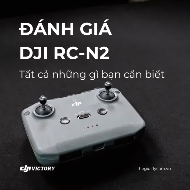 Đánh giá DJI RC-N2